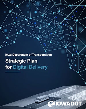 Iowa DOT digital delivery strategic plan cover